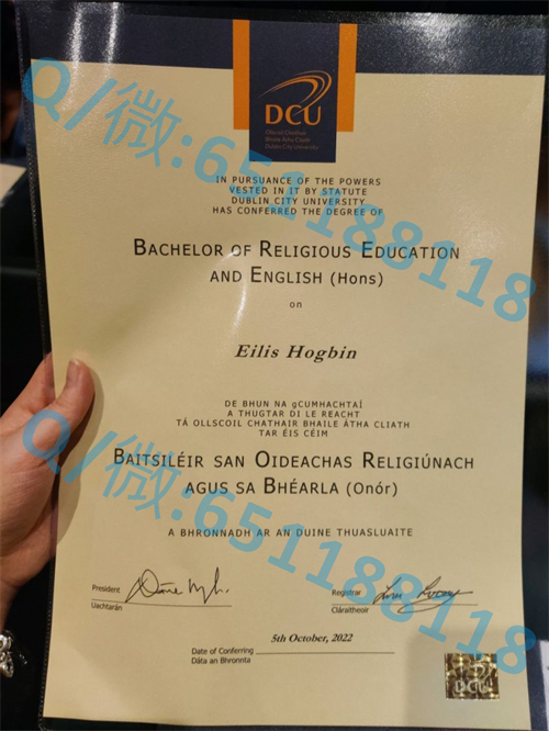 都柏林城市大学毕业证、文凭、成绩单、学位证书制作|Dublin City University diploma|DCU毕业证